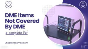 DME Items Not Covered By DME